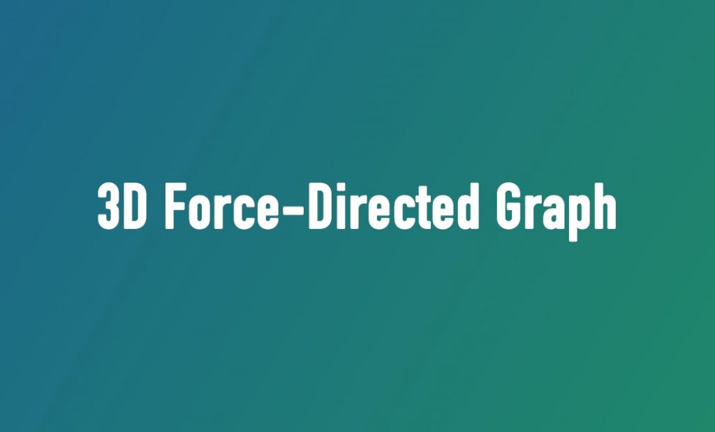 3d-force-graph笔记(1)：简介